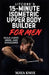 LitCore's 15-Minute Isometric Upper Body Builder for Men: Build Chest, Arms, and Shoulders by Maya Knox