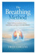 The Breathing Method: Simple Techniques to Reduce Stress, Boost Energy, and Support Everyday Wellness by Fred Collins