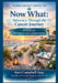 Now What: Advocacy Through the Cancer Journey: A Guide for Patients and Caregivers by Keri Campbell Seay