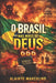 O Brasil nas mãos de Deus by Alairto Marculino