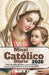 Misal Católico Diario 2026: Orden Completo de la Misa, Lecturas Diarias y Oraciones para Cada Día del Año Litúrgico 2026 by Daniel M. O'Rourke