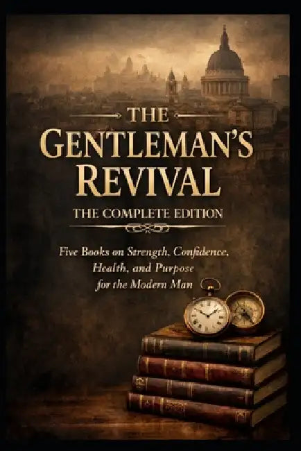 The Gentleman's Revival: The Complete Edition by Aaron Hornsby