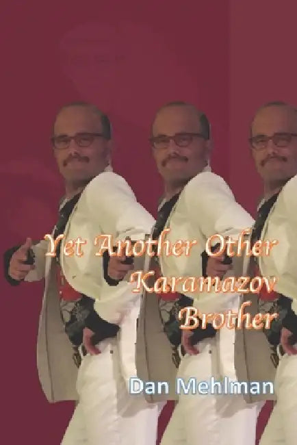 Yet Another Other Karamazov Brother by Dan Mehlman