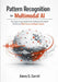 Pattern Recognition for Multimodal AI: The Engineering Handbook for Building Unified World Models and Multi-Sensory Intelligent Agents by Jimmy G. Carroll