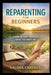 Reparenting for Beginners: Learning To Give Yourself What You Didn't Get by Valora Chayden
