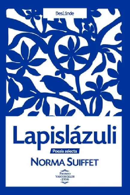 Lapislázuli: Poesía selecta de Norma Suiffet by Fredo Arias De La Canal, Norma Suiffet