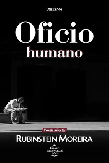 Oficio humano: Poesía selecta de Rubinstein Moreira by Rubinstein Moreira