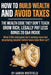 How to Build Wealth and Avoid Taxes: Wealth Secrets the Rich Don't Teach: Build Wealth Young, Create Generational Wealth, and Discover Legal Tax Strat by Aaron Whitfield