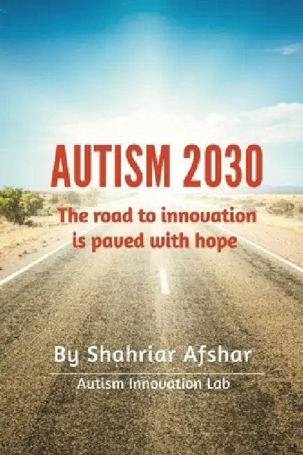 Autism 2030 by Shahriar Afshar