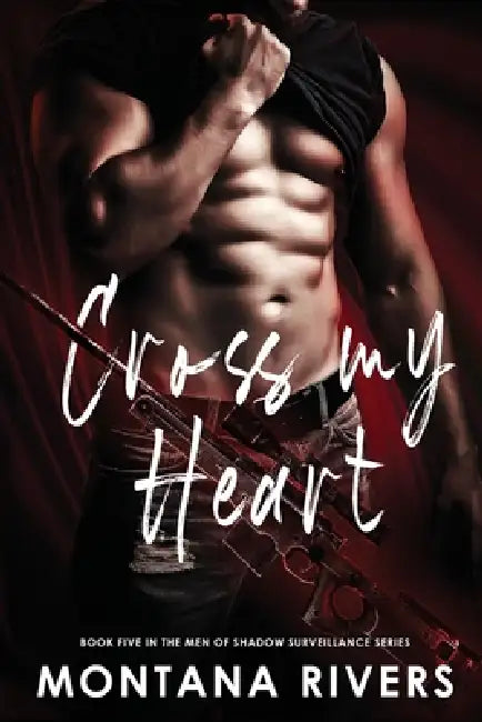 Cross My Heart by Montana Rivers
