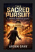 The Sacred Pursuit by Arden Gray