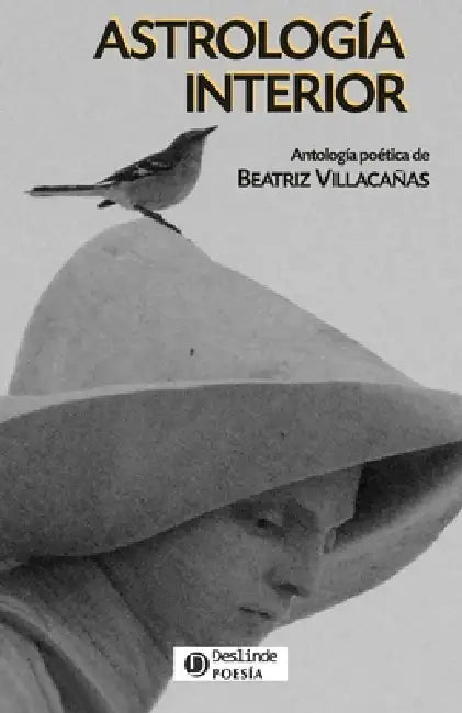 Astrología interior: Antología poética de Beatriz Villacañas by Beatriz Villacañas