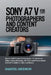 Sony A7 V for Photographers and Content Creators: Master Full-Frame Performance, AI Autofocus, 30fps Action Shooting, 4K Video and Professional Hybrid by Samuel Gridson