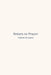 Return To Prayer: A Gentle Guide to Writing, Presence, and the Inner Life by Valerie Bronson