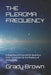 The Pleroma Frequency: A Biophysical Protocol for Quantum Error-Correction & the Mastery of Immortality by Grady Matthew Brown
