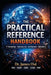 THE PRACTICAL REFERENCE HANDBOOK-T Knowledge - Cybersecurity - Architecture - Operations by James Oni