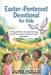 Easter-Pentecost Devotional for Kids 2026: 50-Day Children's Devotional Journey from the Resurrection to the Power of the Holy Spirit by Dune Hollis