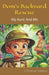 Dom's Backyard Rescue: My Aunt And Me by T. D'Andrade Calderone
