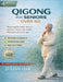 Qigong for Seniors over 60: Restoring Flexibility, Balance, and Inner Peace with Gentle Movements for Every Age by Julian Oak
