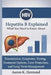 Hepatitis B Explained: What You Need to Know About Transmission, Symptoms, Testing, Treatment Options, Liver Protection, and Long-Term Management by Aaron K. Hernand