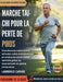 Marche Tai-CHI Pour La Perte de Poids: Transformez votre santé, stimulez votre métabolisme et améliorez votre clarté mentale grâce au mouvement en ple by Lawrence Carver