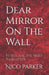 Dear Mirror On The Wall by Nico Parker