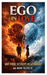 Ego in Love: Why Pride Destroys Relationship and How to Fix It by Prince Sly