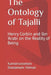 The Ontology of Tajalli: Henry Corbin and Ibn 'Arabi on the Reality of Being by Kamaruzzaman Bustamam Ahmad