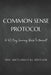 Common Sense Protocol: A 40-Day Journey Back to Yourself: The Anti-Digital Edition by Ivy M