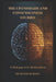 The Upanishads and Consciousness Studies: A Dialogue with Neuroscience: Ancient Non-Dual Philosophy, the Hard Problem of Consciousness, and the Scienc by Bhaskar Bora