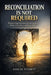 Reconciliation Is Not Required: Practical Steps for Survivors to Forgive, Protect Their Peace, and Begin Again by Samuel Everett