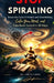 Stop Spiraling: Break the Cycle of Anxiety and Overthinking, Calm Your Mind, and Take Back Control in 30 Days by Amelia Cross