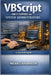 VBScript for IT Support and System Administrators: A Practical Guide by Michael Harrington