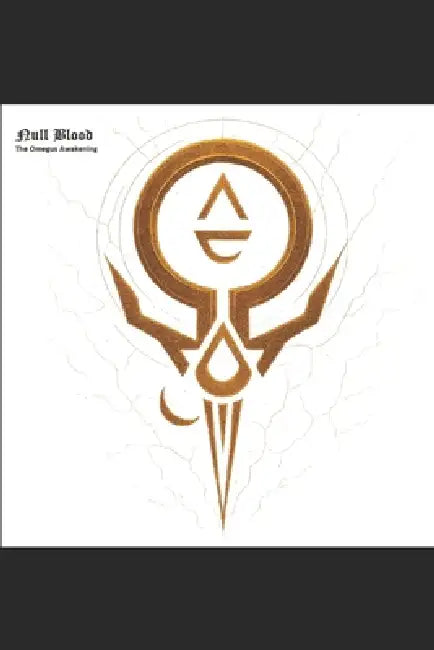 NULL BLOOD The Omegus Awakening: Golden Blood Series by Omar Queensbourrow, Omar S. Queensbourrow