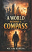 A World Without A Compass by MD Abu Bakkar