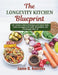 The Longevity Kitchen Blueprint: 120+ Science-Informed Recipes and Simple Daily Habits to Support Strength, Metabolism, and Healthspan After 40 by Jamie O. Andrews