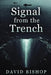 The Signal from the Trench by David Bishop