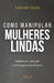 Como manipular mulheres lindas: Influência, atração e vantagem psicológica. by Nassar Taleb