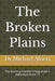 The Broken Plains: The Burning Frontier Trilogy Book 1 Adventure Book 14 by Michael Altieri