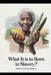What It Is to Born in Slavery .: Grate Grandmother Storyb by Merlyn Cuffie Lebard, Merlyn Cuffie