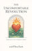 The Uncomfortable Revolution: Rewilding the Christian Heart by Earl Buchan