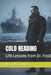 Cold Reading: Life Lessons from Dr. Frost by Cor P. M. Van Houte