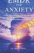EMDR for Anxiety: A Practical Guide to Trauma Healing, Panic Attack Recovery, Stress Relief, and Lasting Emotional Regulation by Amelia Cross