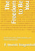 The Freedom to Be You: Break Expectations, Build Confidence, and Choose Joy Every Day by P. Murali Trayambak