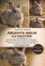 Argente-Brun ALS Haustier: Der vollständige Einsteigerleitfaden zur Haltung des Argente-Brun-Kaninchens: Temperament, Unterbringung, Ernährung, Umgang by Flocker Deron