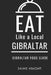 Eat Like a Local-Gibraltar: Gibraltar Food Guide by Eat Like a Local, Jaime Knight