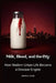 Milk, Blood, and the City: How Modern Urban Life Became a Disease Engine by Jessica Dj Jones