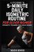 Litcore's 5-Minute Daily Isometric Routine for Older Women: Strength Training for Aging Bodies by Maya Knox