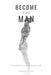 Become The Man: The Unfinished Work of Growing Into Yourself by Fransesco Malila