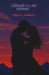 Amarte es mi camino by Mayrin Saldaña